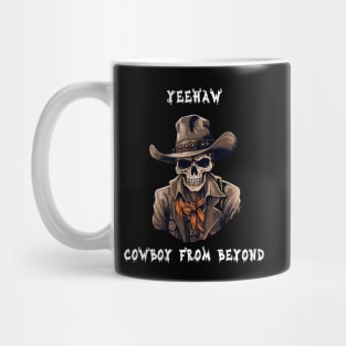 Halloween Western Yeehaw Cowboy from Beyond Mug